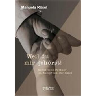 Weil du mir gehörst! broché Achat Livre fnac
